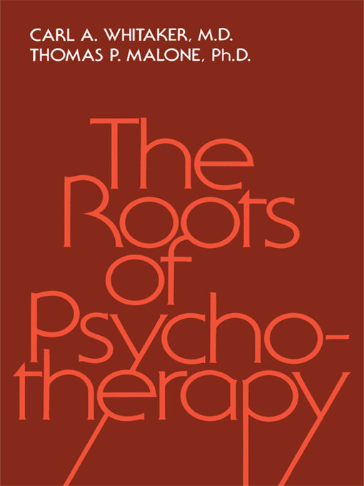 Title details for Roots of Psychotherapy by Carl A. Whitaker - Available